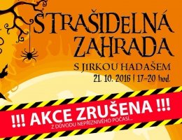STRAŠIDELNÁ ZAHRADA - ZRUŠENO!