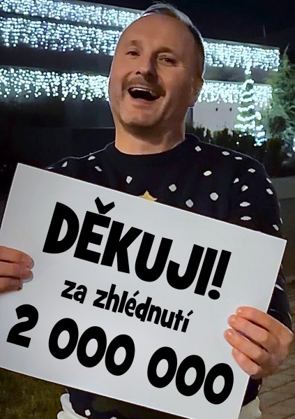 2 000 000 zhlédnutí!